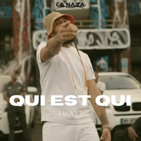 QUI EST QUI - Single - Tmatt