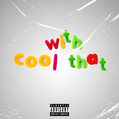 Cool Wit That (feat. ErvDaDon) - Single