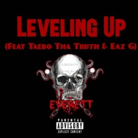 Leveling Up (feat. Taebo Tha Truth & Eaz-G) - Single - Everett