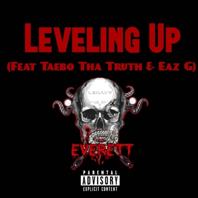 Leveling Up (feat. Taebo Tha Truth & Eaz-G) - Single