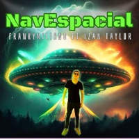 NavEspacialL (feat. izan taylor) - Single - FrankymilianO