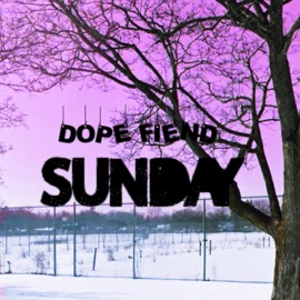 Dope Fiend Sunday (Free Rio) Scatz