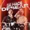 Se Hace Desear (feat. Grupo Hacendado) - Designó lyrics