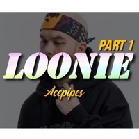 Loonie Pt. 1 - Single - Acepipes
