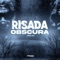 Risada Obscura - Halc DJ lyrics