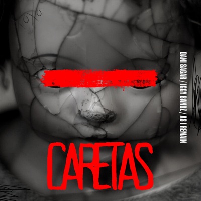 Caretas (feat. Iggy Bandz & As I Remain) - Single