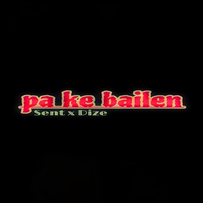 Pa Ke Bailen - Single