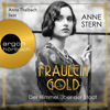 Fräulein Gold: Der Himmel über der Stadt - Die Hebamme von Berlin, Band 3 (Ungekürzte Lesung) - Anne Stern