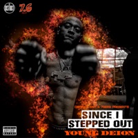 Since I Stepped Out - Single - Young Deion
