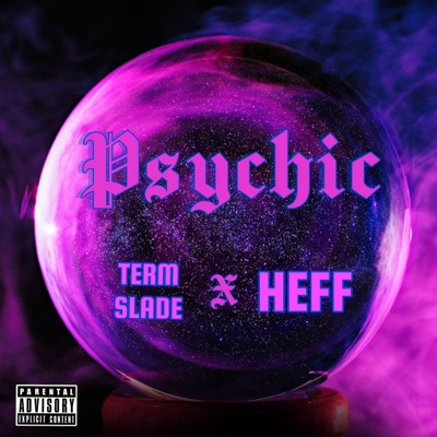 Psychic (feat. Heff) - Single