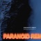 Paranoid (Remix) [feat. CHANGMO & Paul Blanco] - ASH ISLAND lyrics