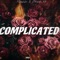 Complicated (feat. Dtime_33 & Shexblative) - Kbfrmda2x lyrics