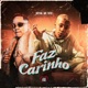 Faz Carinho Single