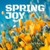 Spring Joy - Single