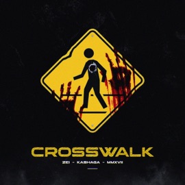 Crosswalk Zei, MMXVII & Kashaga