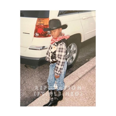 Reputation (feat. MLB. Neo) - Single