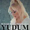 Bir Sevmek Bin Defa Ölmek Demekmiş