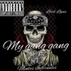 My Gang Gang (feat. Lord Lopez) - Single