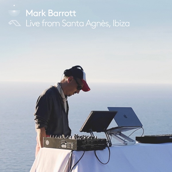 Mark Barrott Live from Santa Agnès, Ibiza (DJ Mix)