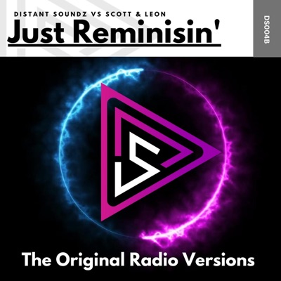 Just Reminisin' (Distant Soundz vs. Scott & Leon) - Single