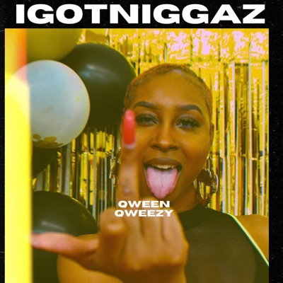 Igotniggahz - Single