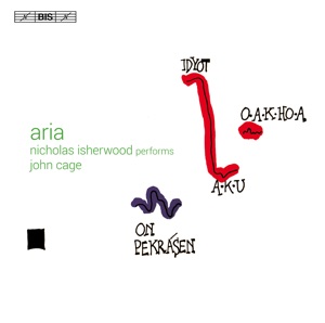 Aria: Nicholas Isherwood Performs John Cage
