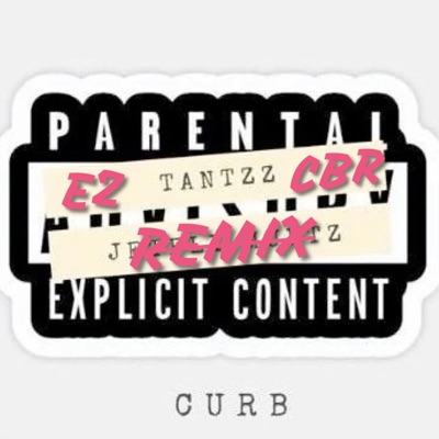 Curb (feat. tantzz, Ez & CBR) [Remix] - Single
