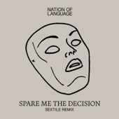 Spare Me the Decision (Sextile Remix) artwork