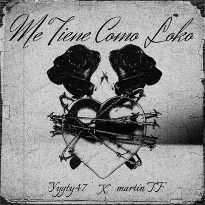 Me Tiene Como Loko - Single