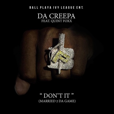 Don't It (Married 2 da Game) (feat. Quint Foxx) - Single