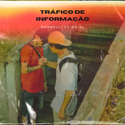 Tráfico de Informação (feat. DoisL) - Single