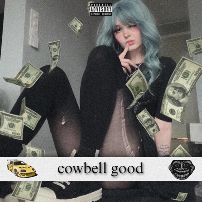 Cowbell Good - Single