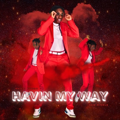 Havin' My Way - Single