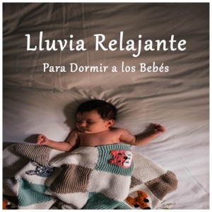Lluvia Relajante para Dormir a los Bebés