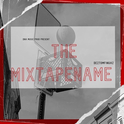 the mixtapename