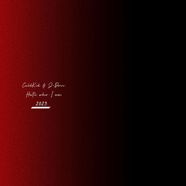 Hate who I am (feat. J-Docc)