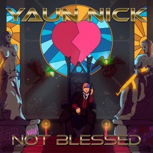 Not Blessed (feat. Matt Cuculic & Messtizaje)