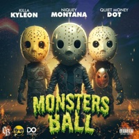Monsters Ball (feat. Killa Kyleon & Quiet Money Dot) - Single - Niquey Montana