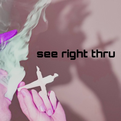 See Right Thru - Single