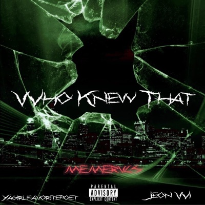 Who Knew That (feat. yagirlfavoritepoet & Jeon Wi) - Single