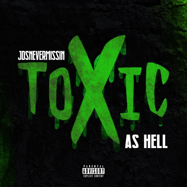 Toxic As Hell