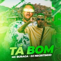 Tá Bom - Single - Mc Buraga & DJ Negritinho