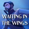 Waiting in the Wings artwork