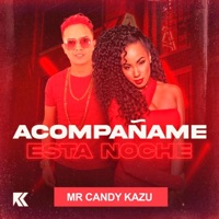 Acompañame Esta Noche - Single - Mr Candy Kazu
