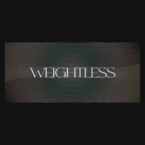 Weightless - Single