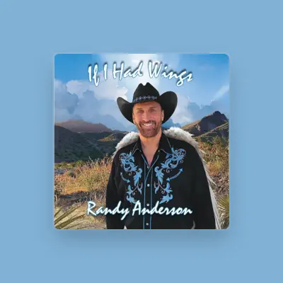 Listen to Randy Anderson, watch music videos, read bio, see tour dates & more!