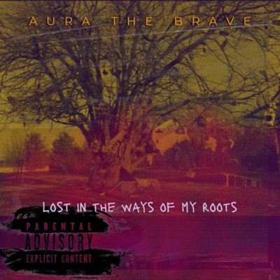 Lost In the Ways of My Roots