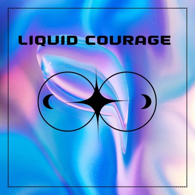 Liquid Courage (feat. Arahmis.Wav & Klokwize) - Single