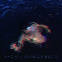 DEEP (feat. Angelus Beats) - Single - Mad G