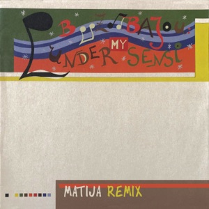 Under My Sensi (Matija Remix) - Single